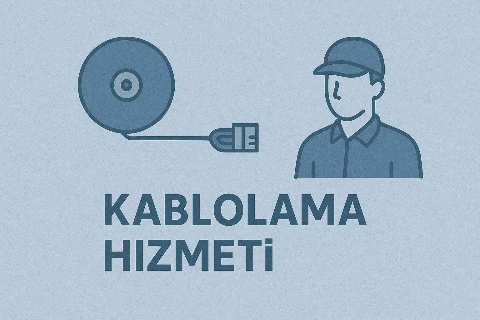 Kablolama Hizmeti